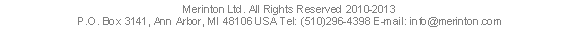 ı: Merinton Ltd. All Rights Reserved 2010-2013P.O. Box 3141, Ann Arbor, MI 48106 USA Tel: (510)296-4398 E-mail: info@merinton.com